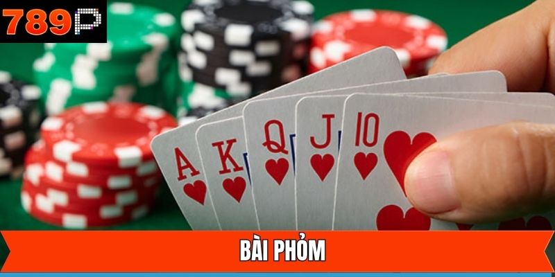 Phỏm - Game Bài Đấu Trí Đỉnh Cao, Chơi Là Mê Tại 789P
