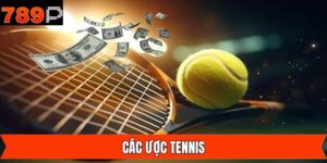 Hướng Dẫn Cá Cược Tennis 789P: Kèo Linh Hoạt, Thưởng Lớn