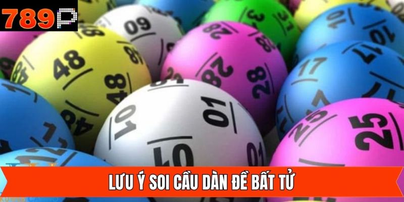 Dàn đề bất tử và những lưu ý cần bỏ túi