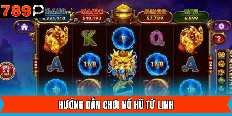 Cách tham gia quay hũ trên hệ thống 789P