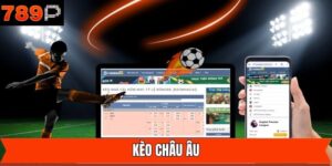 Kèo Châu Âu Bí Kíp Soi Kèo Bách Thắng Từ Cao Thủ 789P