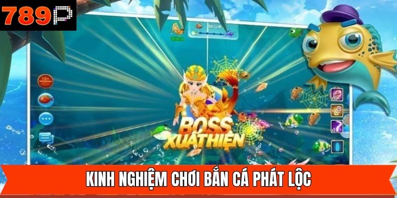 Tuyệt chiêu thắng chắc trong bắn cá phát lộc