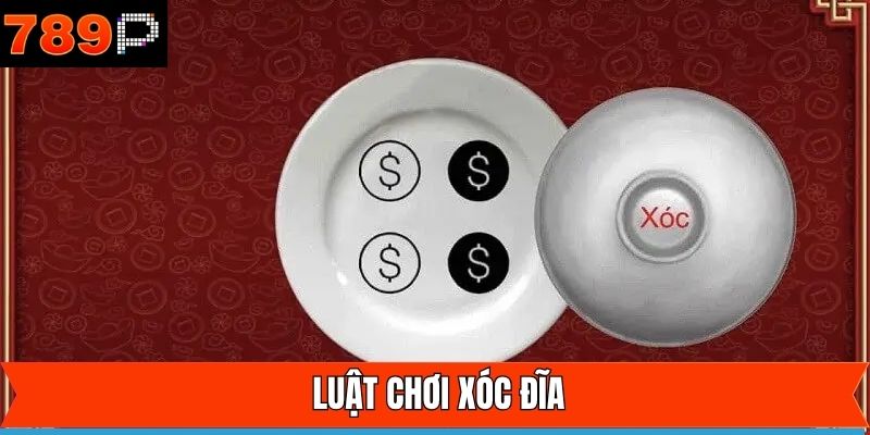 Nắm rõ luật chơi xóc đĩa trên 789P