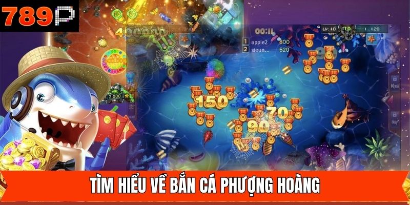 Đôi nét về trò chơi bắn cá phượng hoàng đổi thưởng