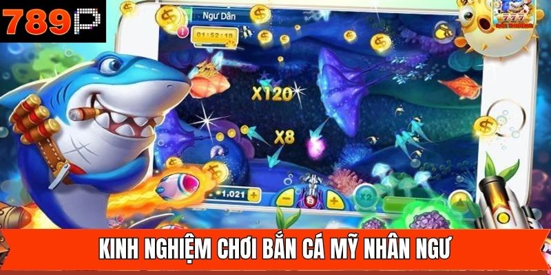 Kinh nghiệm khi tham gia bắn cá mỹ nhân ngư thắng lớn