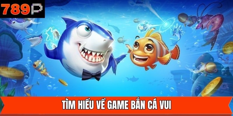 Điểm qua điều hấp dẫn săn cá vui